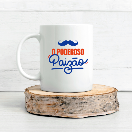 Caneca O Poderoso Paizão